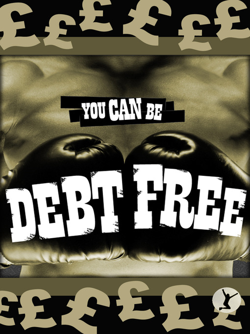 Title details for You Can Be Debt Free by Sobaca - Available